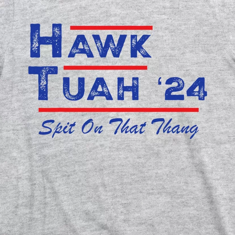 Hawk Tuah Spit Funny Humor Saying T-Shirt