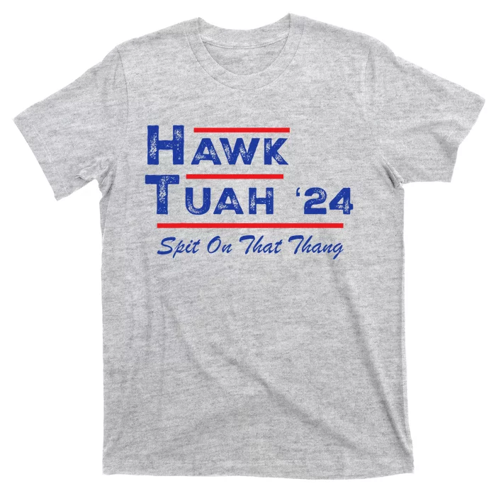 Hawk Tuah Spit Funny Humor Saying T-Shirt