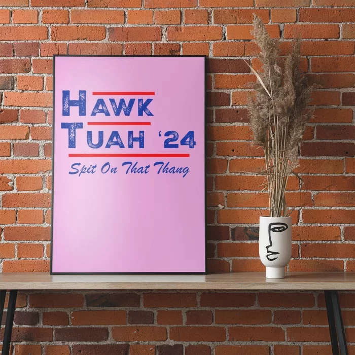 Hawk Tuah Spit Funny Humor Saying Poster