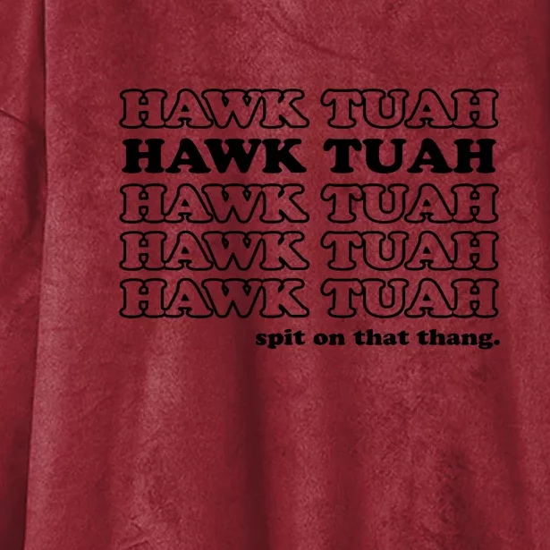 Hawk Tush Spit On That Thang Funny Gag Gift Hooded Wearable Blanket