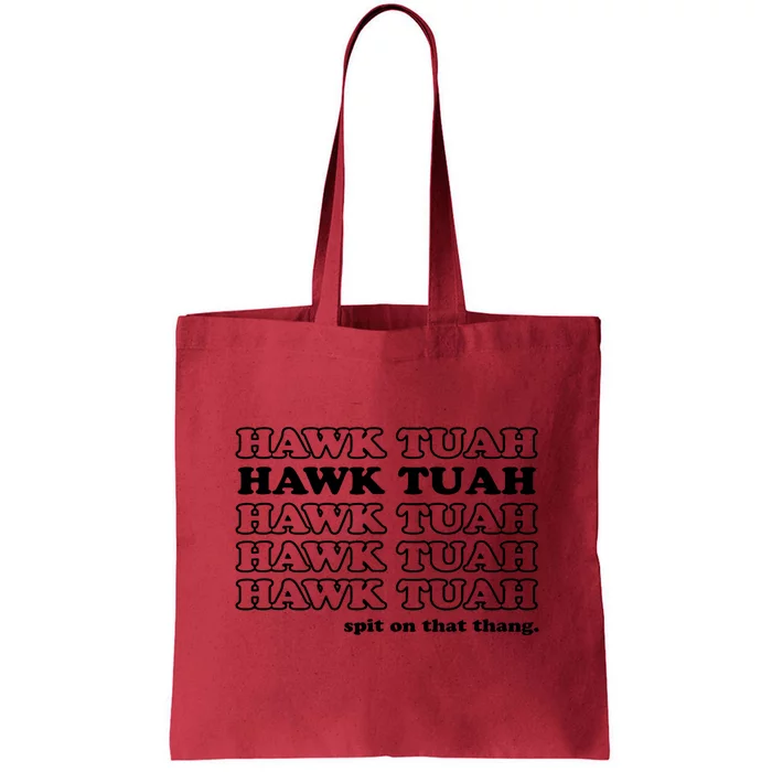 Hawk Tush Spit On That Thang Funny Gag Gift Tote Bag