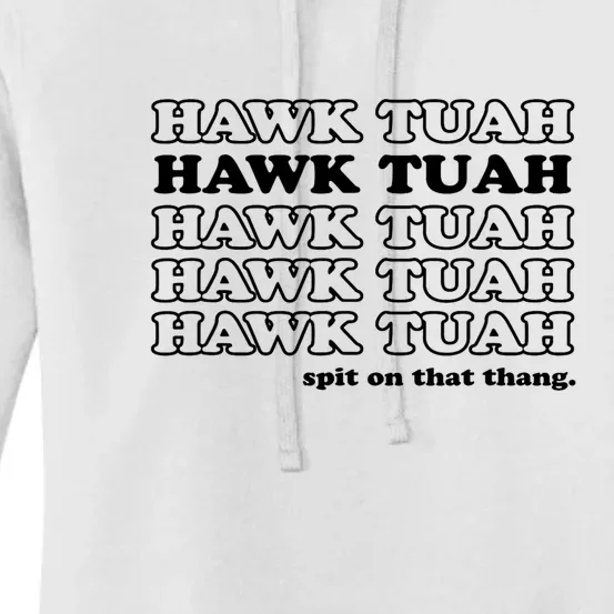 Hawk Tush Spit On That Thang Funny Gag Gift Women's Pullover Hoodie