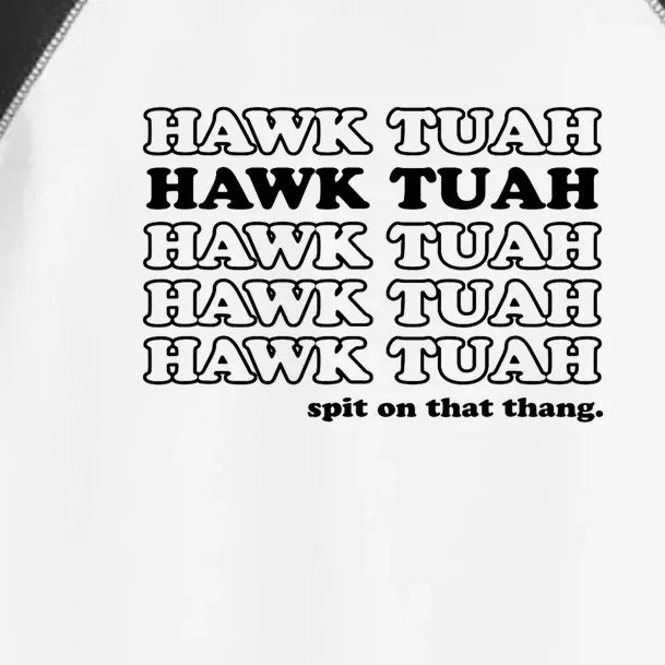 Hawk Tush Spit On That Thang Funny Gag Gift Toddler Fine Jersey T-Shirt