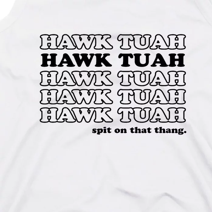 Hawk Tush Spit On That Thang Funny Gag Gift Tank Top