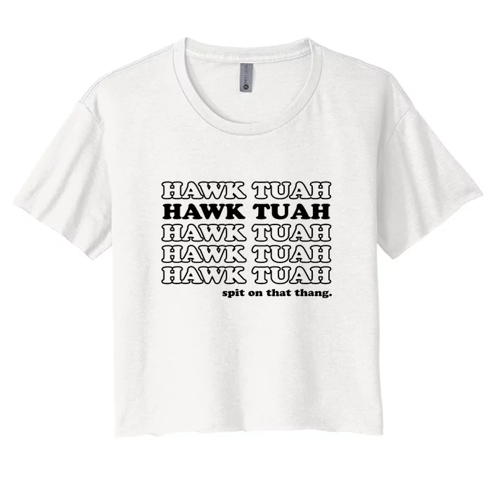 Hawk Tush Spit On That Thang Funny Gag Gift Women's Crop Top Tee