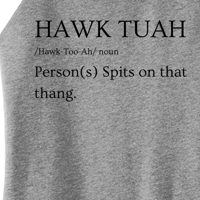 Hawk Tuah Spit On That Thang! Fun Viral 2024 Funny Gift Ideas Perfect For Women’s Perfect Tri Rocker Tank