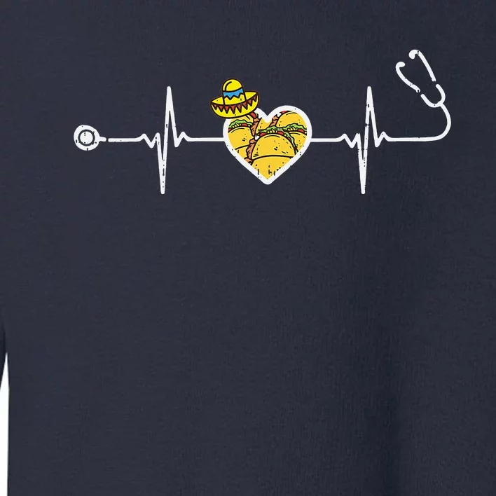 Heartbeat Taco Sombrero Stethoscope Cinco De Mayo Nurse Toddler Sweatshirt