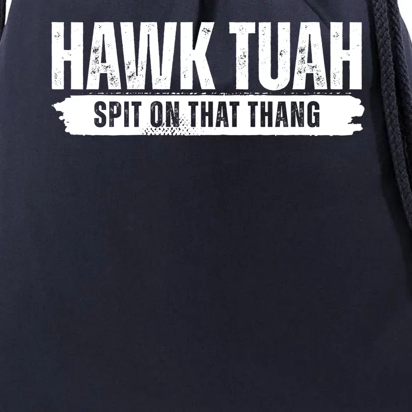 Hawk Tuah Spit On That Thang Funny Meme Drawstring Bag