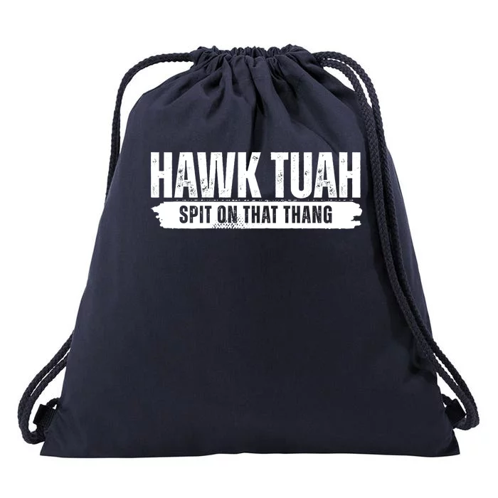 Hawk Tuah Spit On That Thang Funny Meme Drawstring Bag