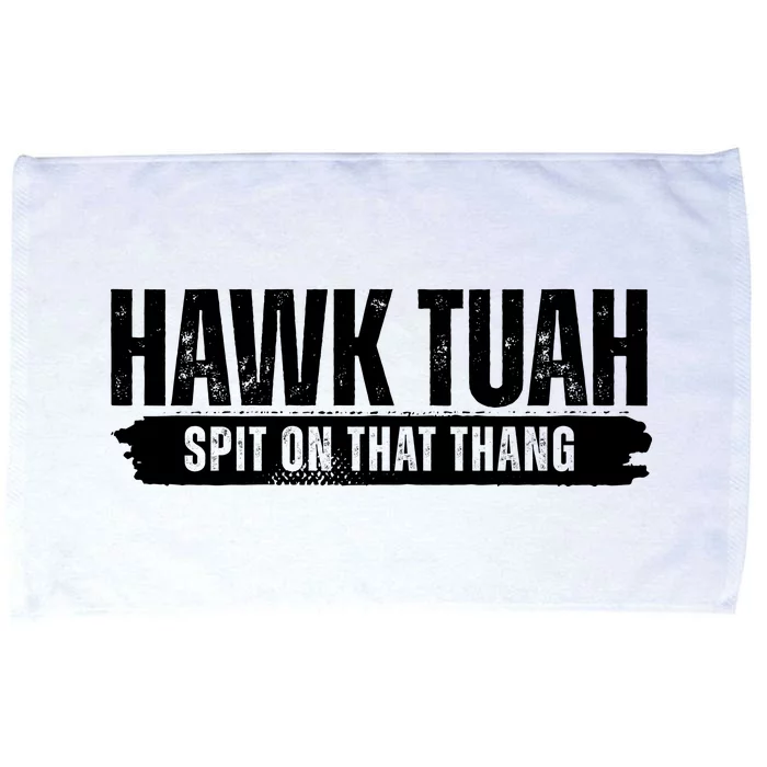 Hawk Tuah Spit On That Thang Funny Meme Microfiber Hand Towel