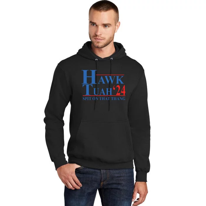 Hawk Tuah Spit On That Thang Funny Tall Hoodie