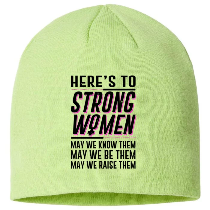 Here's To Strong Women Celebrate International Women's Day 8 1/2in Sustainable Knit Beanie