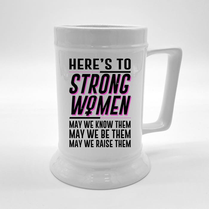 Here's To Strong Women Celebrate International Women's Day Front & Back Beer Stein