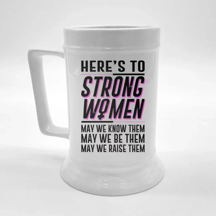 Here's To Strong Women Celebrate International Women's Day Front & Back Beer Stein