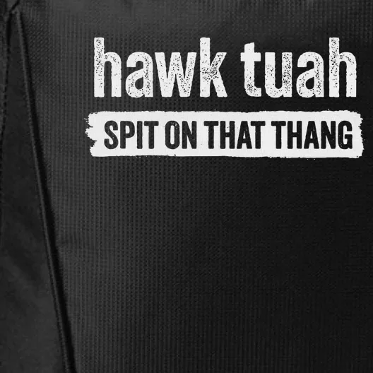 Hawk Tuah Spit On That Thang Parody City Backpack