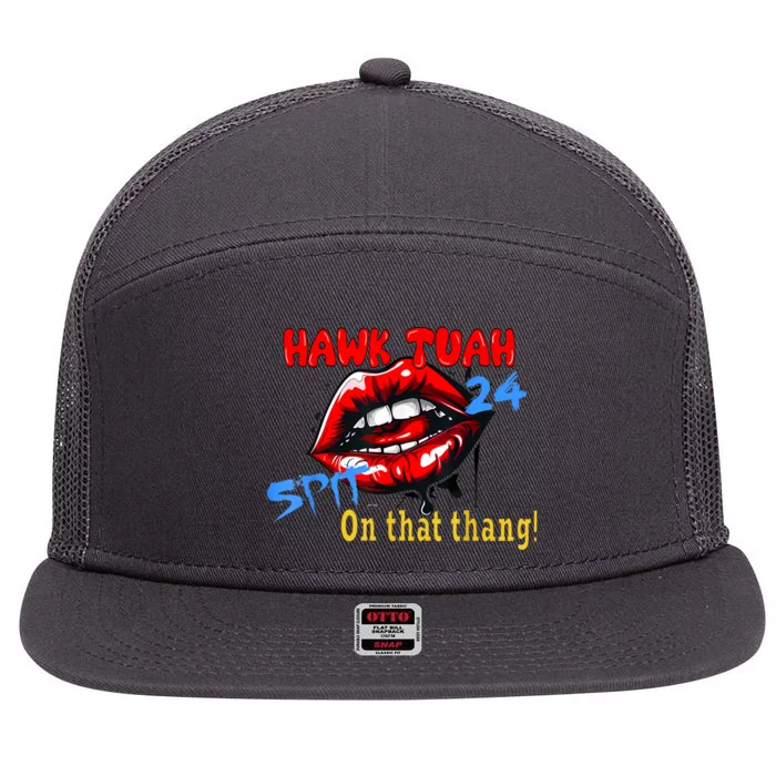 Hawk Tush Spit On That Thing Presidential Candidate Parody Gift 7 Panel Mesh Trucker Snapback Hat