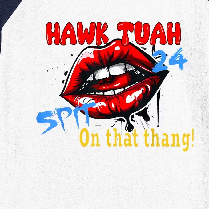 Hawk Tush Spit On That Thing Presidential Candidate Parody Gift Baseball Sleeve Shirt