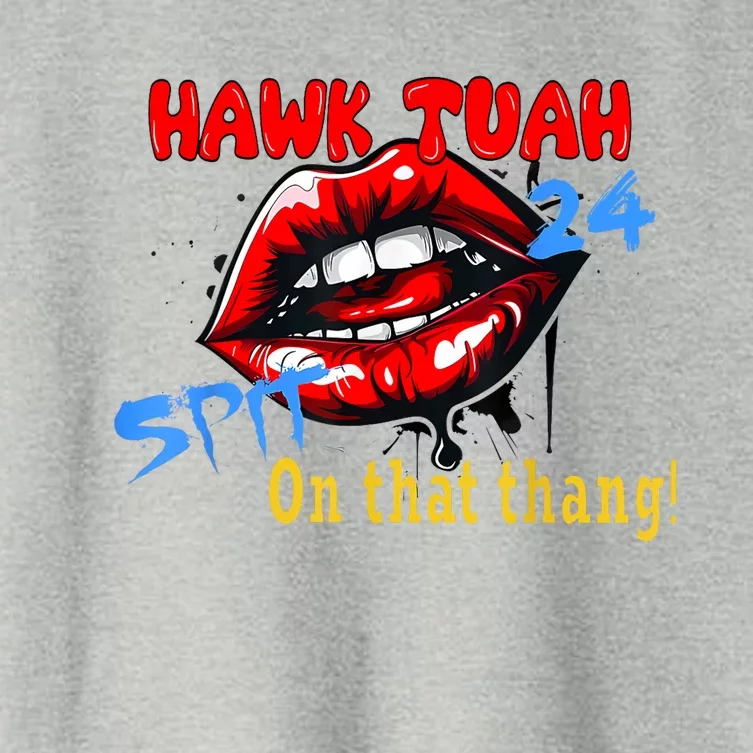 Hawk Tush Spit On That Thing Presidential Candidate Parody Gift Women's Crop Top Tee