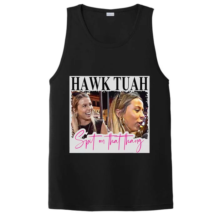 Hawk Tauh Spit On That Thang Funny Hawk Tauhmeme 2024 Performance Tank