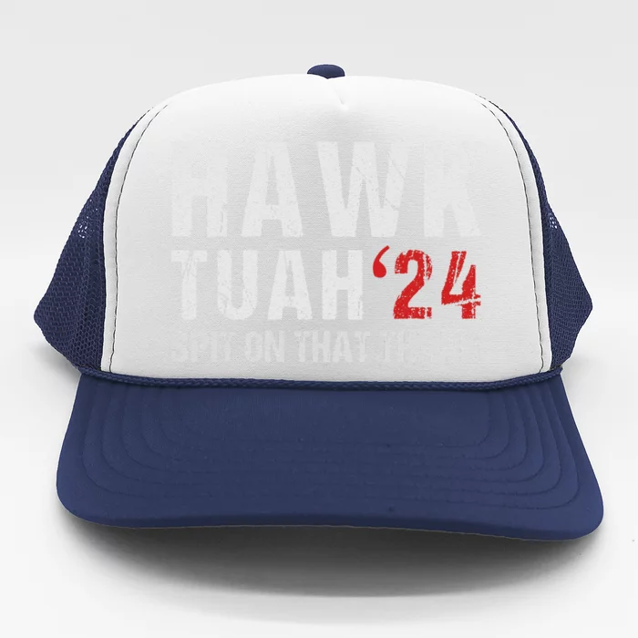 Hawk Tuah Spit On That ThangHawk Tush Funny Hawk Tuah 2024 Trucker Hat