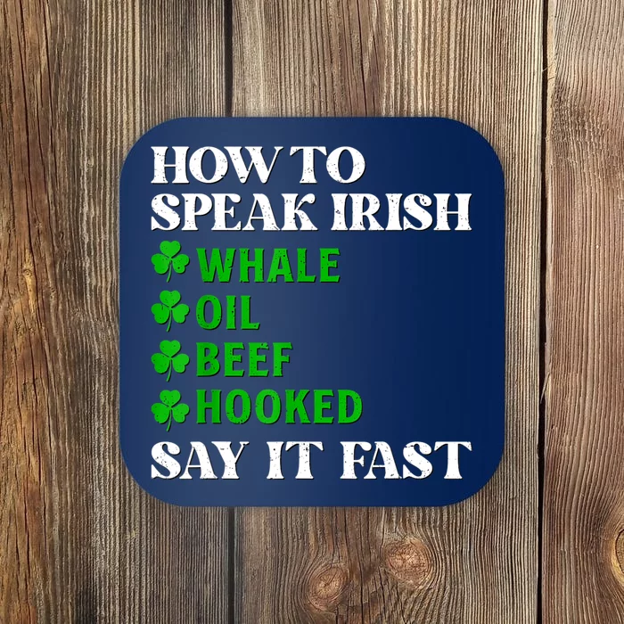 How To Speak Irish Say It Fast Funny Shamrock St Patrick Day Coaster