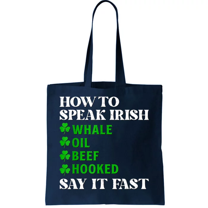 How To Speak Irish Say It Fast Funny Shamrock St Patrick Day Tote Bag