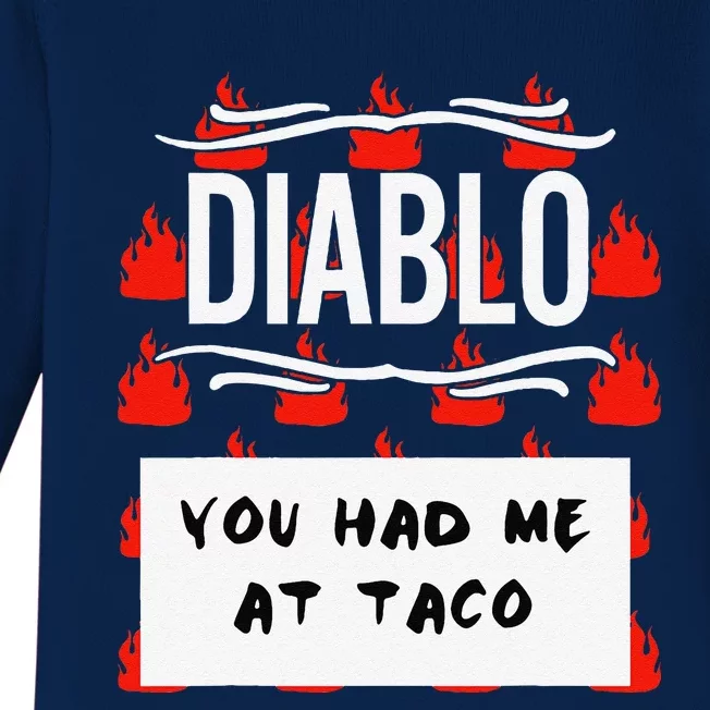 Hot Taco Sauce Group Halloween Diablo You Had Me At Taco Baby Long Sleeve Bodysuit