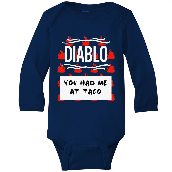 Hot Taco Sauce Group Halloween Diablo You Had Me At Taco Baby Long Sleeve Bodysuit