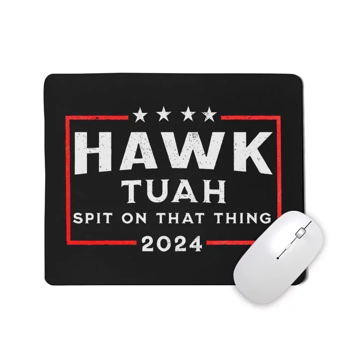 Hawk Tuah Spit On That Thing Viral Mousepad