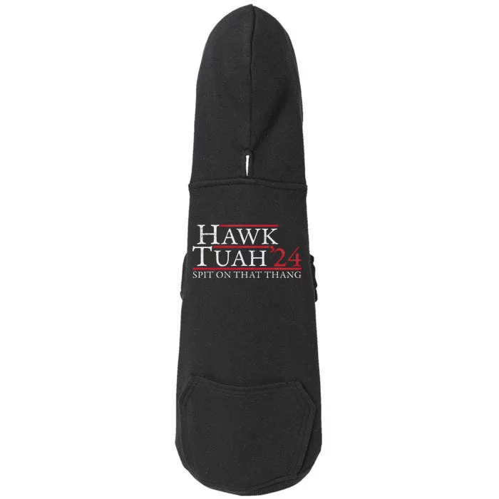 Hawk Tuah Spit On That Thing Candidate Parody Doggie 3-End Fleece Hoodie