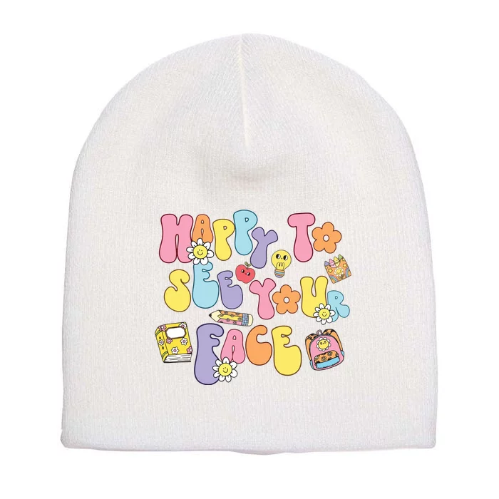 Happy To See Your Face Teacher Short Acrylic Beanie