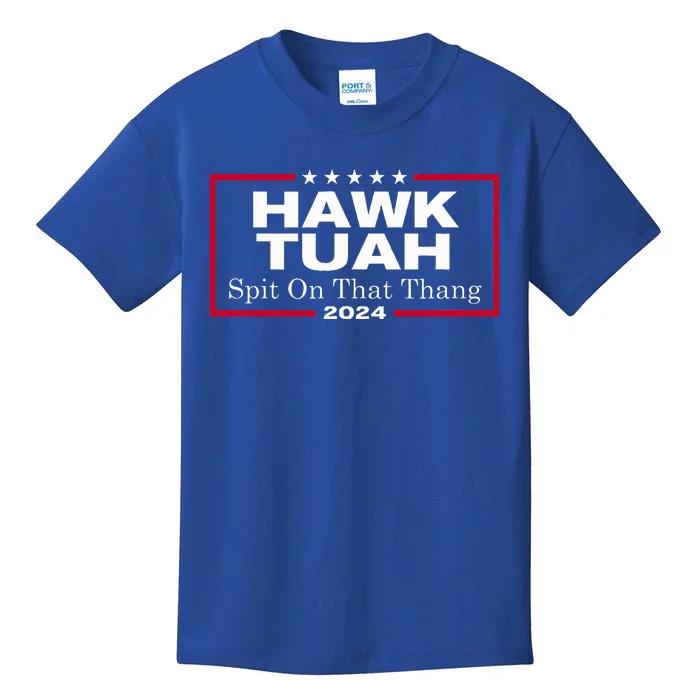 Hawk Tush Spit On That Thang Presidential Candidate Kids T-Shirt