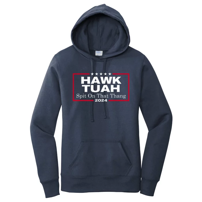 Hawk Tush Spit On That Thang Presidential Candidate Women's Pullover Hoodie