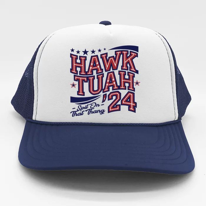 Hawk Tush Spit On That Thing Presidential Candidate Parody Trucker Hat