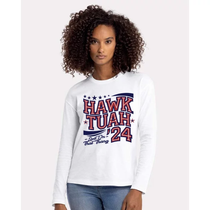 Hawk Tush Spit On That Thing Presidential Candidate Parody Womens Cotton Relaxed Long Sleeve T-Shirt