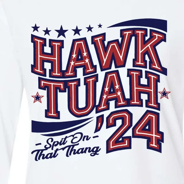 Hawk Tush Spit On That Thing Presidential Candidate Parody Womens Cotton Relaxed Long Sleeve T-Shirt