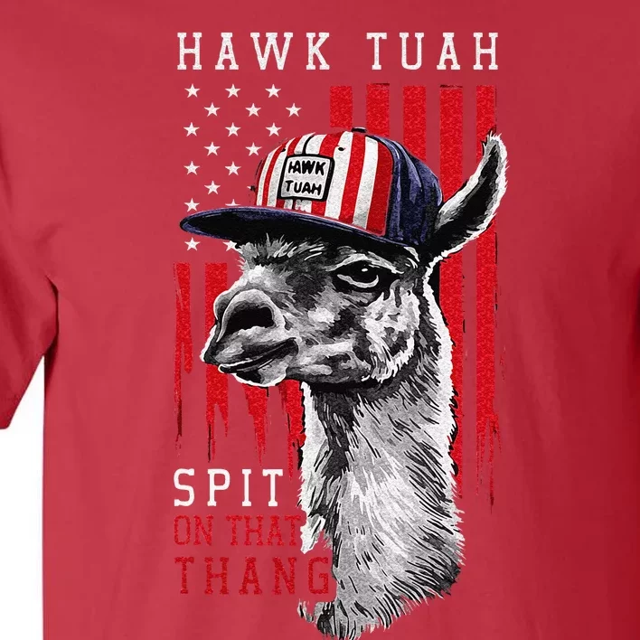 Hawk Tush Spit On That Thing Funny Llama Tall T-Shirt