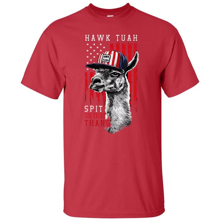 Hawk Tush Spit On That Thing Funny Llama Tall T-Shirt