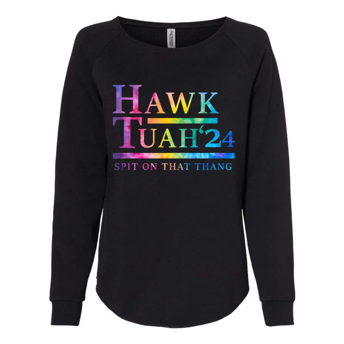 Hawk Tush Spit On That Thing Presidential Candidate Womens California Wash Sweatshirt