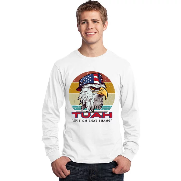 Hawk Tuah Spit On That Thang Hawk Tua Funny Tall Long Sleeve T-Shirt