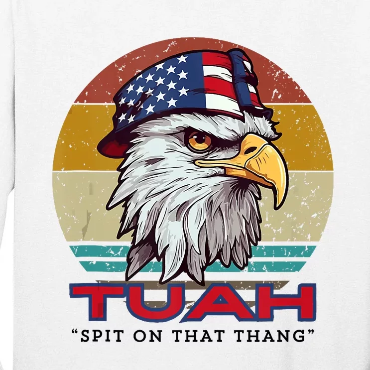 Hawk Tuah Spit On That Thang Hawk Tua Funny Tall Long Sleeve T-Shirt