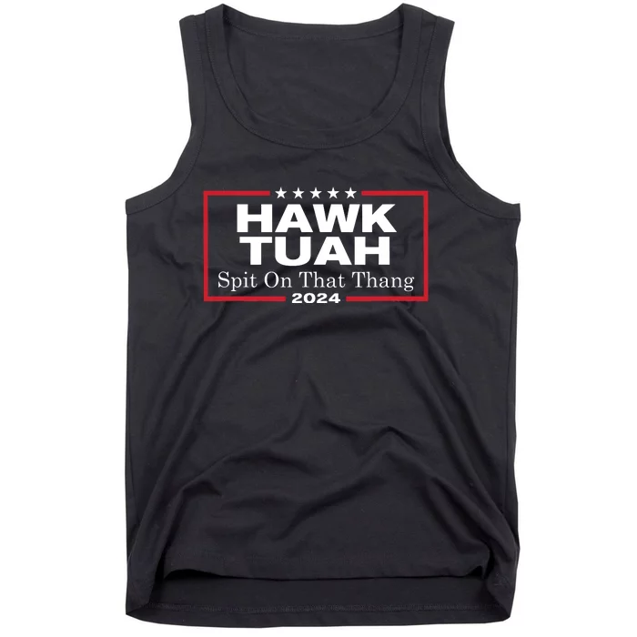 Hawk Tush Spit On That Thang Presidential Candidate Parody Tank Top