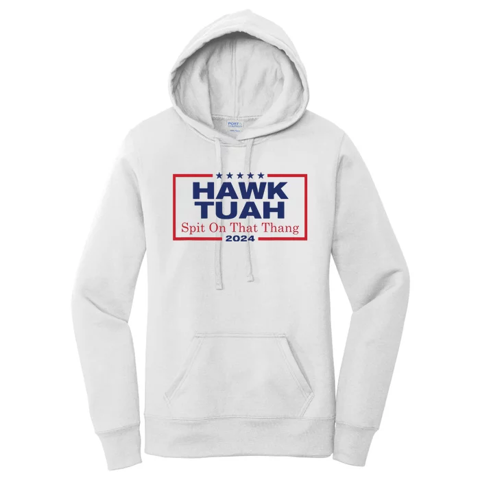 Hawk Tush Spit On That Thang Viral Election Parody Women's Pullover Hoodie