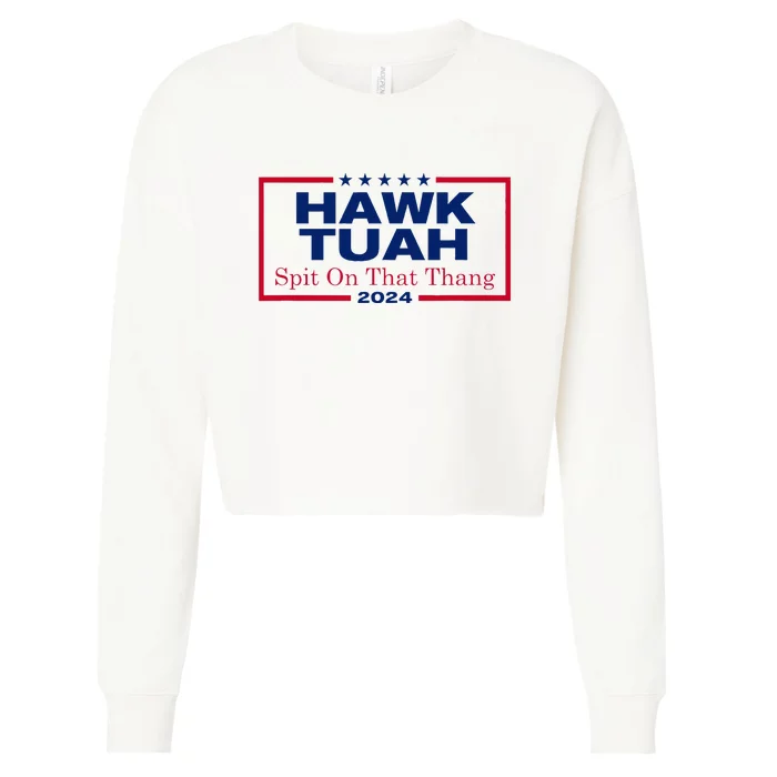 Hawk Tush Spit On That Thang Viral Election Parody Cropped Pullover Crew