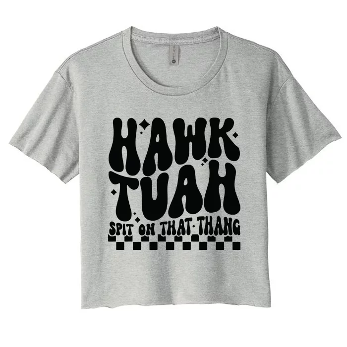 Hawk Tuah Spit On That Thing Women's Crop Top Tee