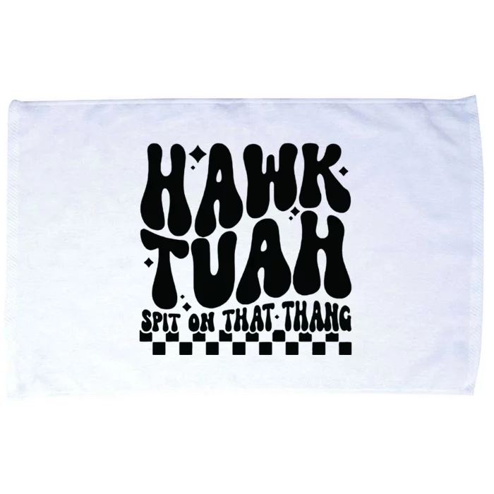 Hawk Tuah Spit On That Thing Microfiber Hand Towel