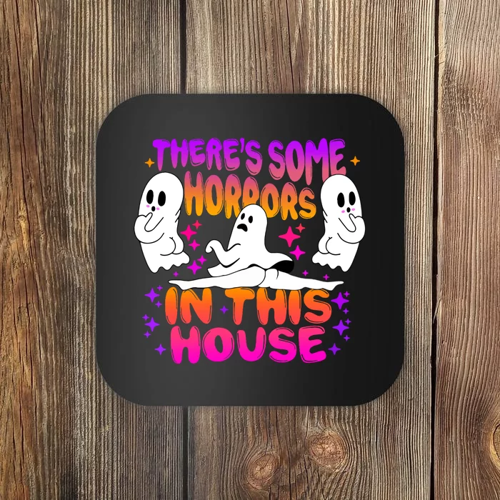 Halloween Theres Some Horrors In This House Spooky Cute Ghost Gift Coaster