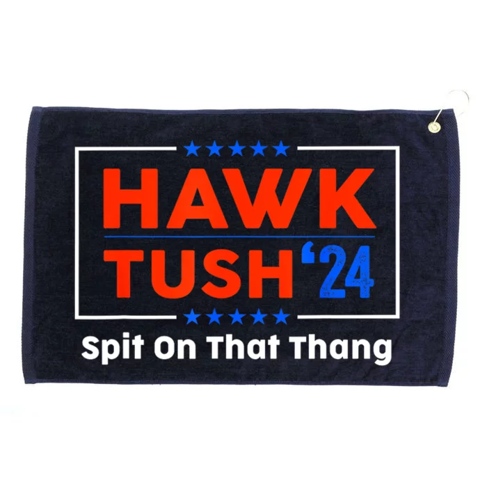 Hawk Tush Spit On That Thing Presidential Candidate Parody Gift Grommeted Golf Towel