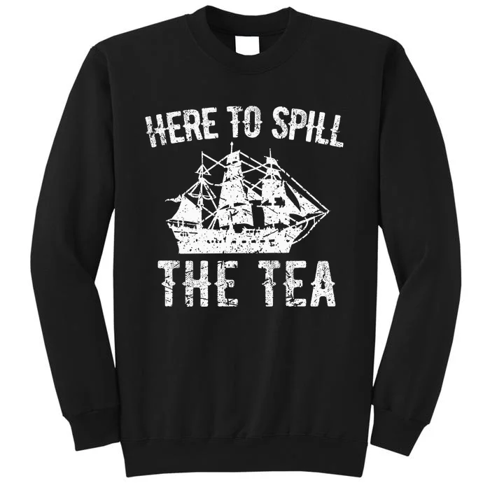 Here To Spill The Tea Us Patriotic Pride Sweatshirt