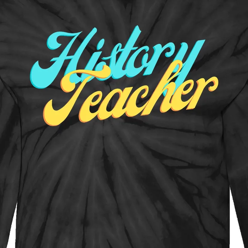 History Teacher Social Studies Teacher Tie-Dye Long Sleeve Shirt